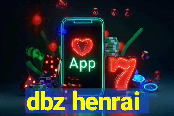 dbz henrai